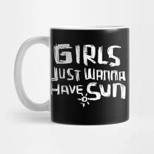 Girls just wanna have SUN for Girls Trip Mug